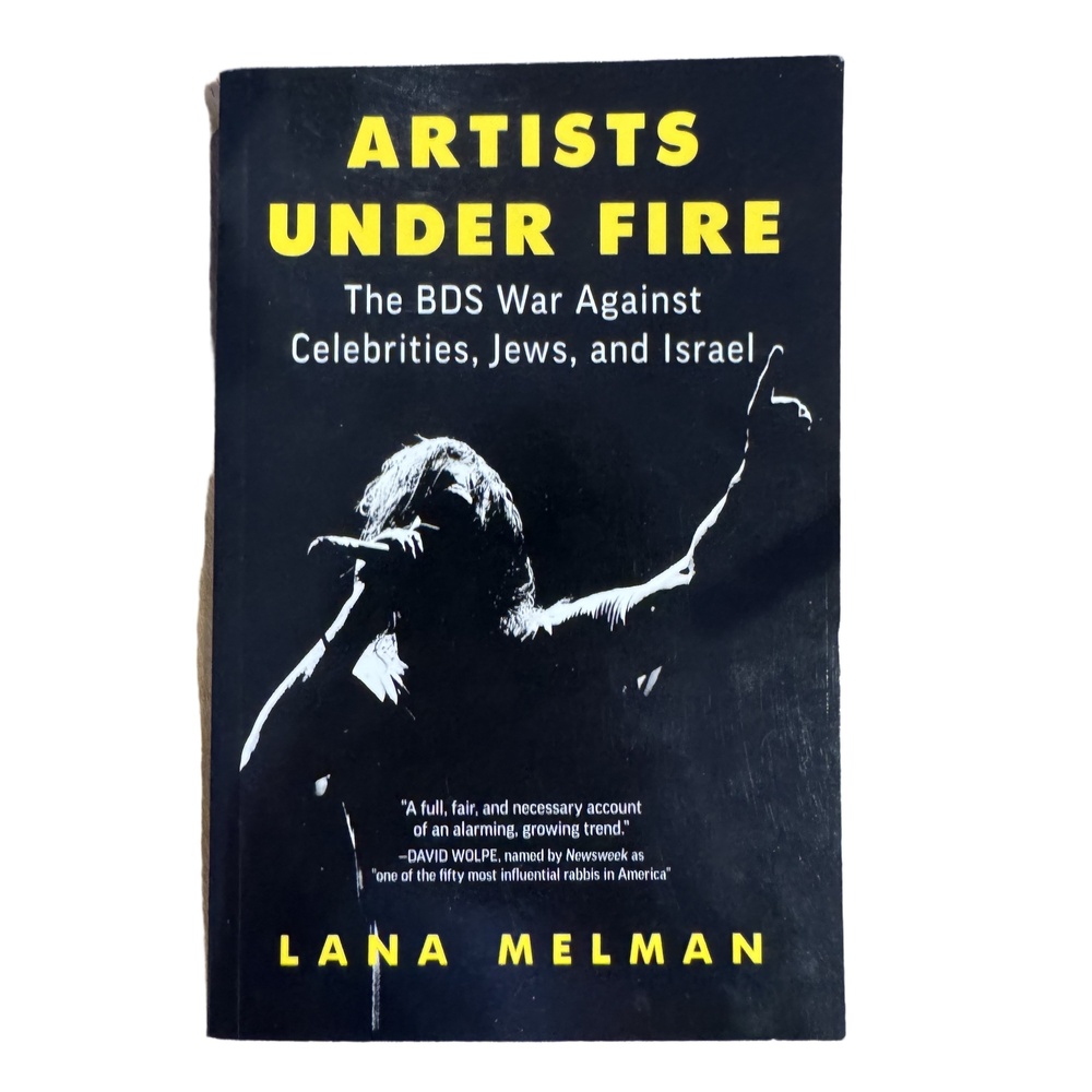 Lana Melman Artists Under Fire BDS War Against Celebrities Israel First Edition